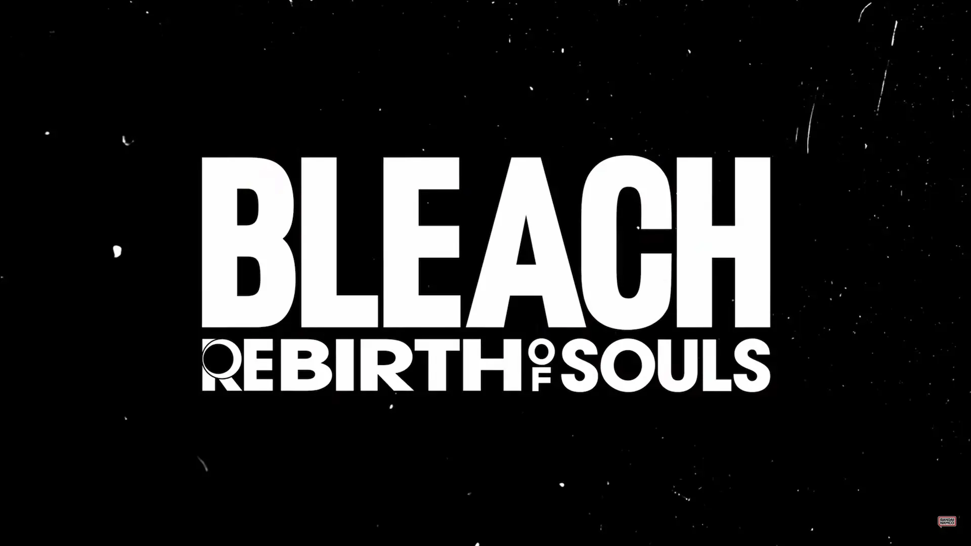 BLEACH Rebirth Of Souls Gameplay Overview Trailer - SDHQ